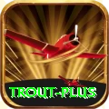 trout Gaming Max v4.4.1